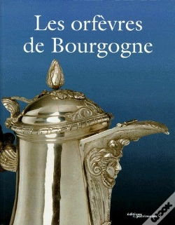 Capa do artigo Les Orfèvres De Bourgogne