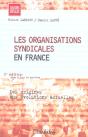 Les Organisations Syndicales En France ; Des Origines Aux Evolutions Actuelles - Preview