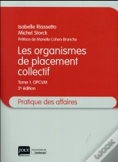 Les Organismes De Placement Collectif Tome 1 ; Opcvm (2e Édition)