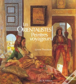 Capa do artigo Les Orientalistes ; Peintres Voyageurs