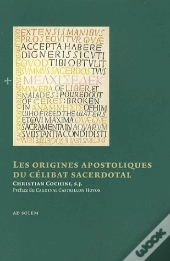 Les Origines Apostoliques Du Célibat Sacerdotal