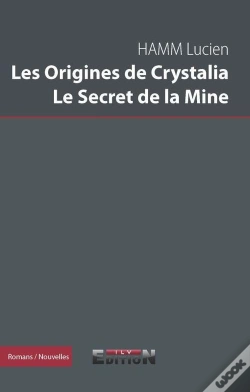 Capa do artigo Les Origines De Crystalia, Le Secret De La Mine