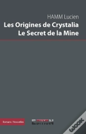 Capa do artigo Les Origines De Crystalia, Le Secret De La Mine