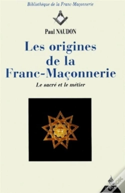 Capa do artigo Les Origines De La Franc-Maçonnerie - Le Sacré Et Le Métier
