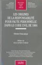 Les Origines De La Responsabilite Pour Faute Personnelle Dans Le Code Civil De 1804 - Preview