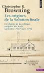 Les Origines De La Solution Finale ; L'Évolution De La Politique Antijuive Des Nazis ; Septembre 1939-Mars 1942 - Preview