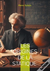 Capa do artigo Les Origines De La Statique : Une Histoire Des Sciences Revisitée