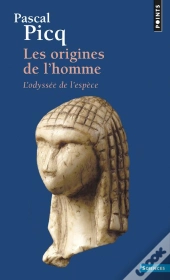 Les Origines De L'Homme. L'Odyssee De L'Espece