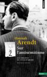 Les Origines Du Totalitarisme Tome 1 ; Sur L'Antisémitisme
