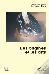 Les Origines Et Les Arts