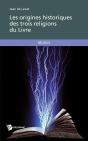 Les Origines Historiques Des Trois Religions Du Livre - Preview