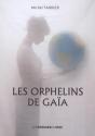 Les Orphelins De Gaia - Preview