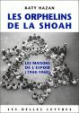 Les Orphelins De La Shoah : Les Maisons De L'Espoir (1944-1960) - Preview