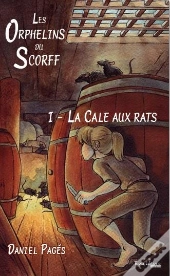 Les Orphelins Du Scorff Tome 1 - La Cale Aux Rats