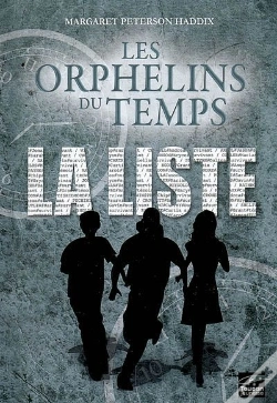 Capa do artigo Les Orphelins Du Temps T.1 ; La Liste