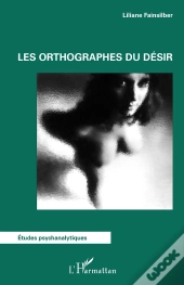 Les Orthographes Du Désir