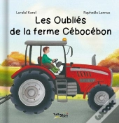 Les Oubliés De La Ferme Cébocébon