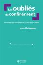 Les Oublies Du Confinement - Hommage Aux Plus Fragiles Et A Ceux Qui S'En Occupent - Preview