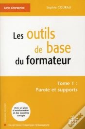 Capa do artigo Les Outils De Base Du Formateur T.1 ; Paroles Et Supports