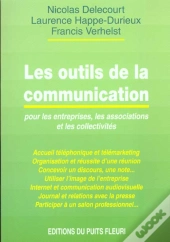 Les Outils De Communication A L'Usage Des Entreprises Des Collectivites Et Des Associations