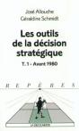 Les Outils De La Decision Strategique T.1 ; Avant - Preview