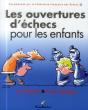 Les Ouvertures D'Echecs Pour Les Enfants - Preview