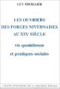 Les Ouvriers Des Forges Nivernaises Au Xix Siècle ; Vie Quotidienne Et Pratiques Sociales - Preview