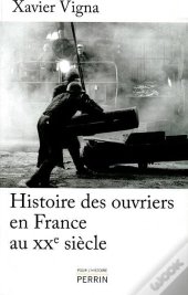 Les Ouvriers En France Au Xxe Siecle