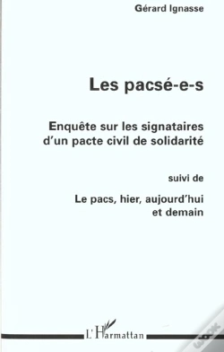 Capa do artigo Les Pacse-E-S ; Enquete Sur Les Signatires D'Un Pacte Civil De Solidarite ; Le Pacs Hier Aujourd'Hui Demain