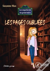 Les Pages Oubliees : Les Enquetes De Ma Grand-Mere