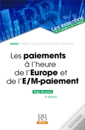 Les Paiements À L'Heure De L'Europe Et De L'E-/M-Paiement (2e Édition)