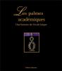 Les Palmes Académiques ; Une Histoire De L'École Laïque - Preview