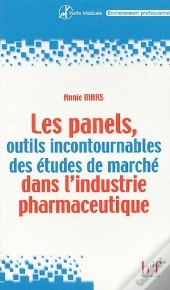 Les Panels, Outils Incontournables Des Études De Marche Dans L'Industrie Pharmaceutique