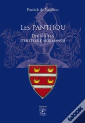 Les Panthou, Dix Siecles D'Histoire Normande