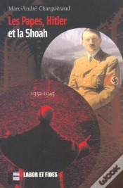 Capa do artigo Les Papes Hitler Et La Shoah 1932-1945