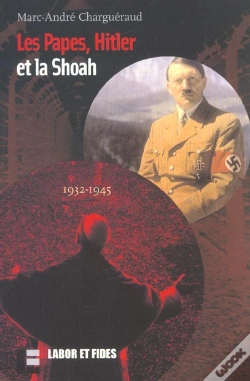 Capa do artigo Les Papes Hitler Et La Shoah 1932-1945