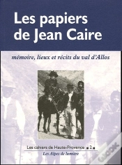 Capa do artigo Les Papiers De Jean Caire ; Memoire, Lieux Et Recits Du Val D