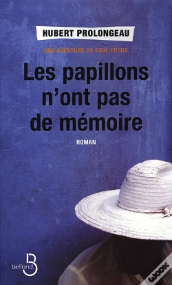 Capa do artigo Les Papillons N'Ont Pas De Mémoire ; Une Aventure De Paul Fréda