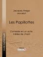 Les Papillottes - Preview