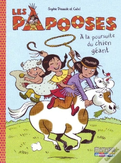 Capa do artigo Les Papooses T.2 ; À La Poursuite Du Chien Géant