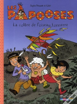 Capa do artigo Les Papooses T.3 ; La Colère De L'Oiseau Tonnerre