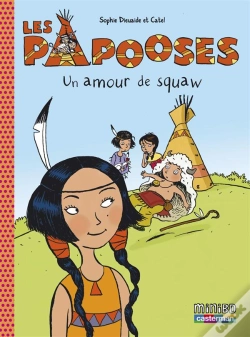 Capa do artigo Les Papooses T.4 ; Un Amour De Squaw