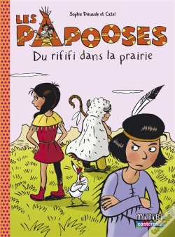 Capa do artigo Les Papooses T.6 ; Du Rififi Dans La Prairie