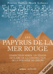 Les Papyrus De La Mer Rouge Et La Construction Des Pyramides
