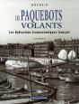 Les Paquebots Volants ; Les Hydravions Transocéaniques Français - Preview