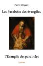 Les Paraboles Des Evangiles ; L'Évangile Des Paraboles - Preview
