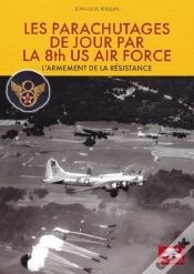 Capa do artigo Les Parachutages De Jour Par La 8 Th Us Air Force