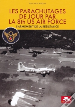 Capa do artigo Les Parachutages De Jour Par La 8 Th Us Air Force