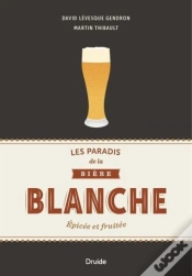 Capa do artigo Les Paradis De La Bière Blanche ; Épicée Et Fruitée