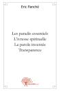 Les Paradis Essentiels ; L'Ivresse Spirituelle ; La Parole Inventée ; Transparence - Preview